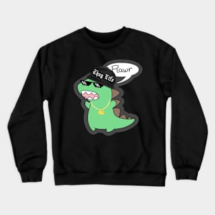 Thug Dinosaur Rawr Crewneck Sweatshirt